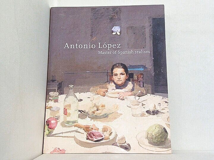 Antonio Lopez: Master of Spanish Realismの買取実績